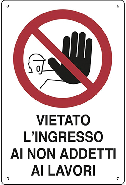 CARTELLI POLIONDA VIETATO L'INGRESSO NON ADDETTI  